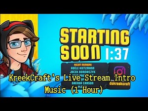 KreekCraft's Live Stream Intro Music (1 Hour)