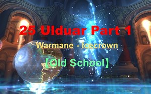 【Old School】欧服 25人困难模式奥杜尔 Part1 痛苦术