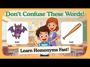 Don’t Confuse These Words! Learn Homonyms Fast!