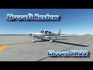 【MSFS】シーラスSR22【デフォルト機レビュー】