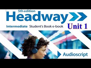 New Headway Intermediate Student's Book - 5Edition - Unit 1 - Audio script