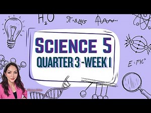 SCIENCE 5 QUARTER 3 WEEK 1 REVISED K 12 CURRICULUM
