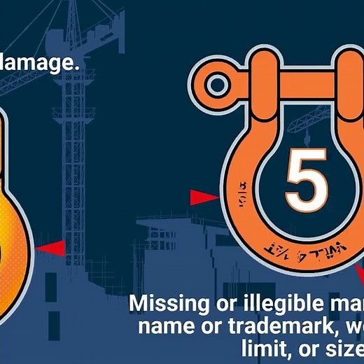 Shackle Inspection Checklist: Six Items to Inspect Before Use