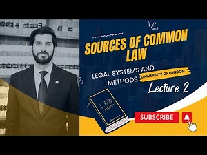 Sources of Common Law | Lecture on Legal system and method