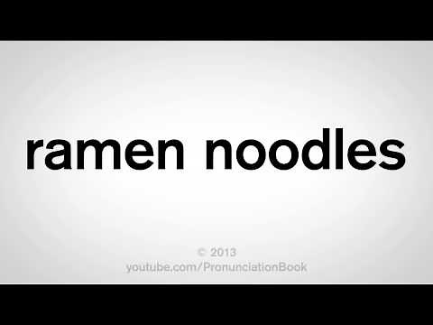 How to Pronounce Ramen Noodles