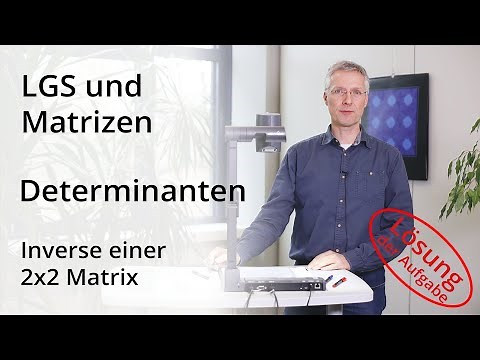 LGS und Matrizen - Inverse einer 2x2-Matrix - Lösung der Aufgabe