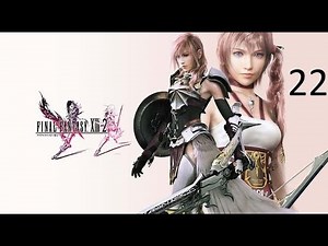 Final Fantasy 13-2 Full Playthrough Part 22