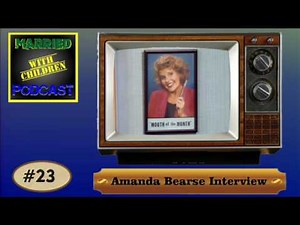 Amanda Bearse (Marcy) Interview - Married with Children Podcast #23