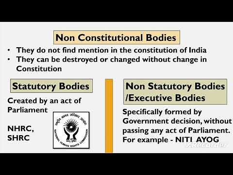 Constitutional Bodies and Non Constitutional Bodies // Statutory Bodies and Non Statutory Bodies //