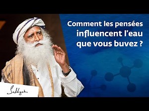 Comment les pensées influencent l'eau que vous buvez ?