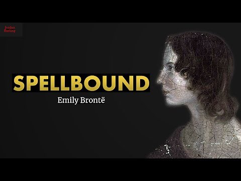 Spellbound - Emily Brontë poem reading | Jordan Harling Reads