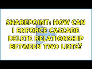 Sharepoint: How can I enforce cascade delete relationship between two lists? (3 Solutions!!)