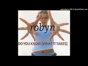 Robyn - Do You Know [What It Takes][HD]