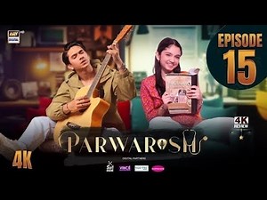 Parwarish Episode 15 | Aina Asif | SamarJafri | 25th May 2025 (Eng Sub) ARY Digital Drama