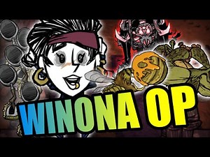 Winona Guide- the most COMPLEX character |Don't Starve Together|