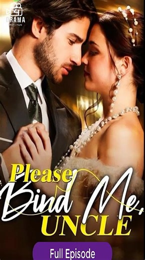 [Eng sub] Please Bind Me, Uncle Full Episode