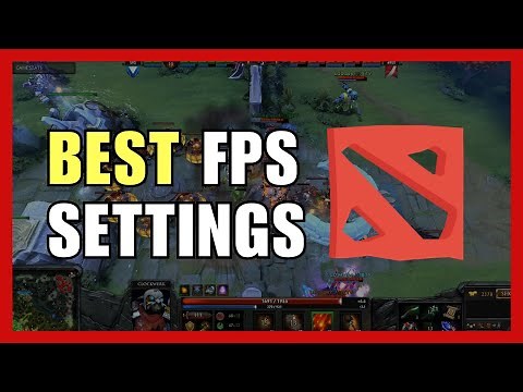 Best Dota 2 Optimization Settings For Max FPS