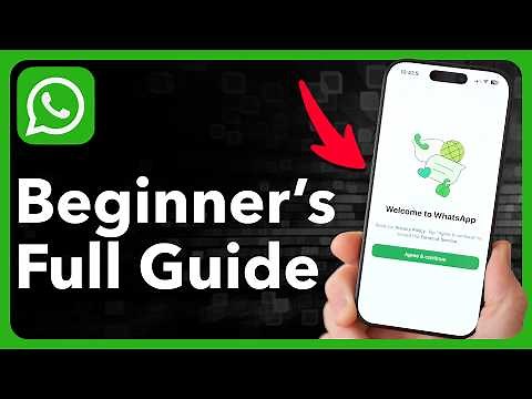 How To Use WHATSAPP - Beginner’s Guide