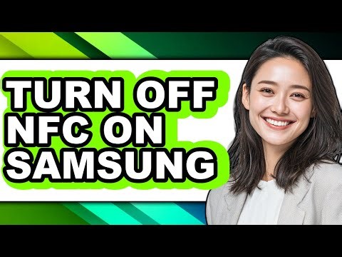 How to Turn Off Nfc on Samsung (easy Method)