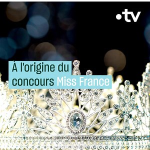 Aux origines du concours de beauté Miss France, un homme qui ne portait pas l'émancipation féminine dans son cœur. | France tv culture