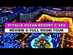 Eftalia Ocean Resort & Spa - Review & Tour