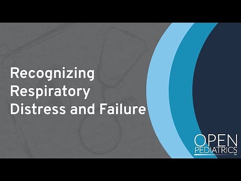Recognizing Respiratory Distress and Failure by M. Kleinman | OPENPediatrics