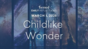 Daily Reflections — March 1, 2025 - Ordinary Time & Lent—March 2025 - Formed