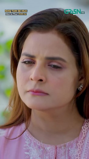 Tum Koi Badsha Ho Yahan Ke Watch Ishq Tum Se Hua Ep 25 Now On Green Entertainment's Youtube Channel #GreenTV #GreenTVEntertainment #IshqTumSeHua #HassanAhmed #FahadSheikh #SukainaKhan | Ghulam Asghar Blogger