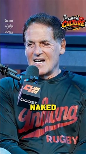Mark cuban said he was Naked when he made his first Billion, wouldn’t you be