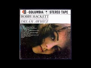 Bobby Hackett -Dream Awhile - New Full Album GMB