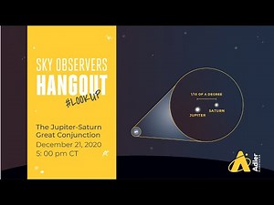 Sky Observers Hangout: The Jupiter-Saturn Great Conjunction