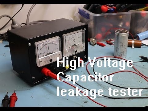 DIY High Voltage Capacitor leakage tester