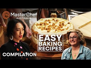 Easy Baking Recipes | MasterChef Australia | MasterChef World