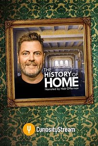 The History of Home Narrated by Nick Offerman (2020) - TV Show