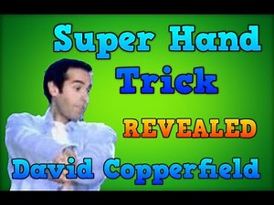 David Copperfield Super Hand Trick - REVEALED