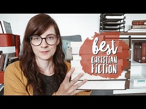 THE BEST CHRISTIAN FICTION: my favorite Christian fiction books I've read in the last year