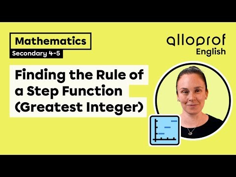 Finding the Rule of a Step Function (Greatest Integer) | Mathematics | Alloprof