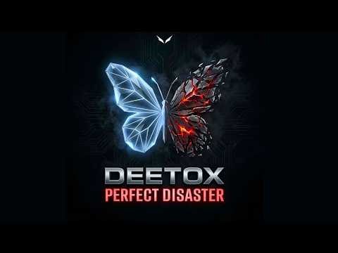 Deetox - Perfect Disaster | Official Music Video