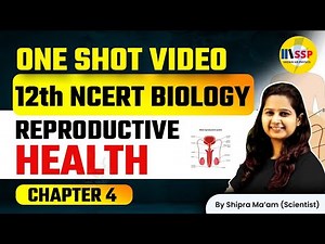 12th NCERT Biology Chapter 4 | Reproductive Health | Shipra Mam | CBSE 2023