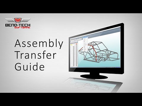 Bend-Tech 7x: Assembly Transfer Guide
