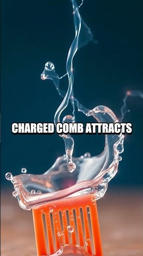 The Power of Static Electricity: Bending Water with a Comb