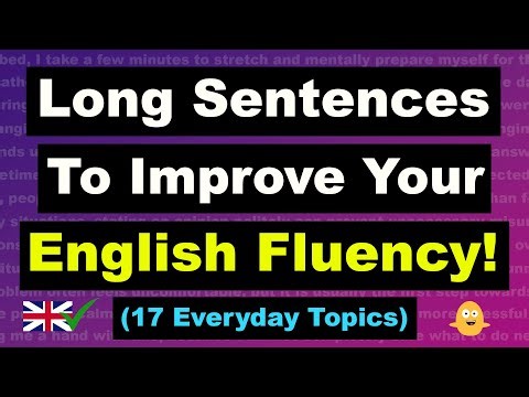 425 Long Sentences to Improve Your English Fluency! - (17 Everyday Topics)