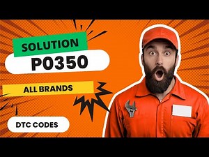 ⚠️ P0350 Code: CAUSES and SOLUTIONS【2025】⚠️