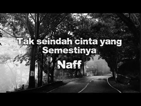 Tak seindah cinta yang semestinya-Naff ||Cover (officil Lyics vidio)