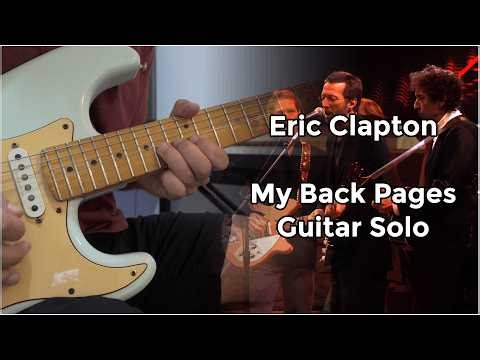 ERIC CLAPTON – MY BACK PAGES SOLO TUTORIAL (BOB DYLAN 30TH ANNIVERSARY)