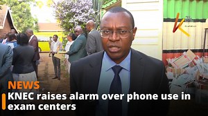 6.5K views · 256 reactions | KNEC raises alarm over phone use in exam centers | K24 TV | Facebook