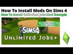 How To Install Unlimited Jobs Mod For Sims 4 | 2026