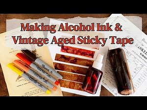 DIY Alcohol Ink & Making Faux Aged Tape | Junk Journal Embellishment Vintage Style Sticky Tape