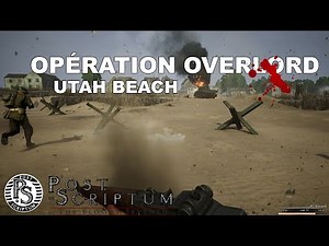 Opération Overlord Utah Beach - Post Scriptum Gameplay FR