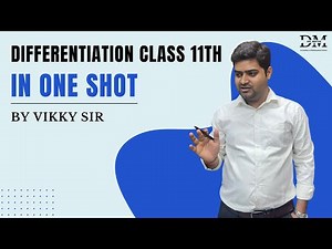 Differentiation Class 11 Maths in One Shot | Full Chapter Explained with Examples by Vikky Sir